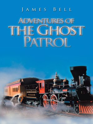 cover image of Adventures of the Ghost Patrol